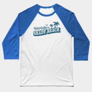 Nobody Likes A Shady Beach Summer Vacation Baseball T-Shirt